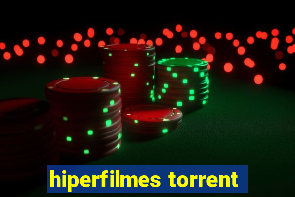 hiperfilmes torrent